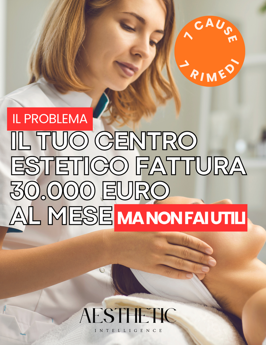 💸 Hai un centro estetico che fattura 30.000€/mese ma non fa utili?